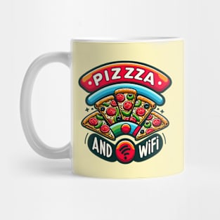 Pizza and Wifi, Funny Pizza Lover Mug